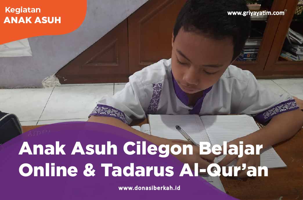 Anak Asuh Cilegon Belajar Online & Tadarus Al-Qur'an