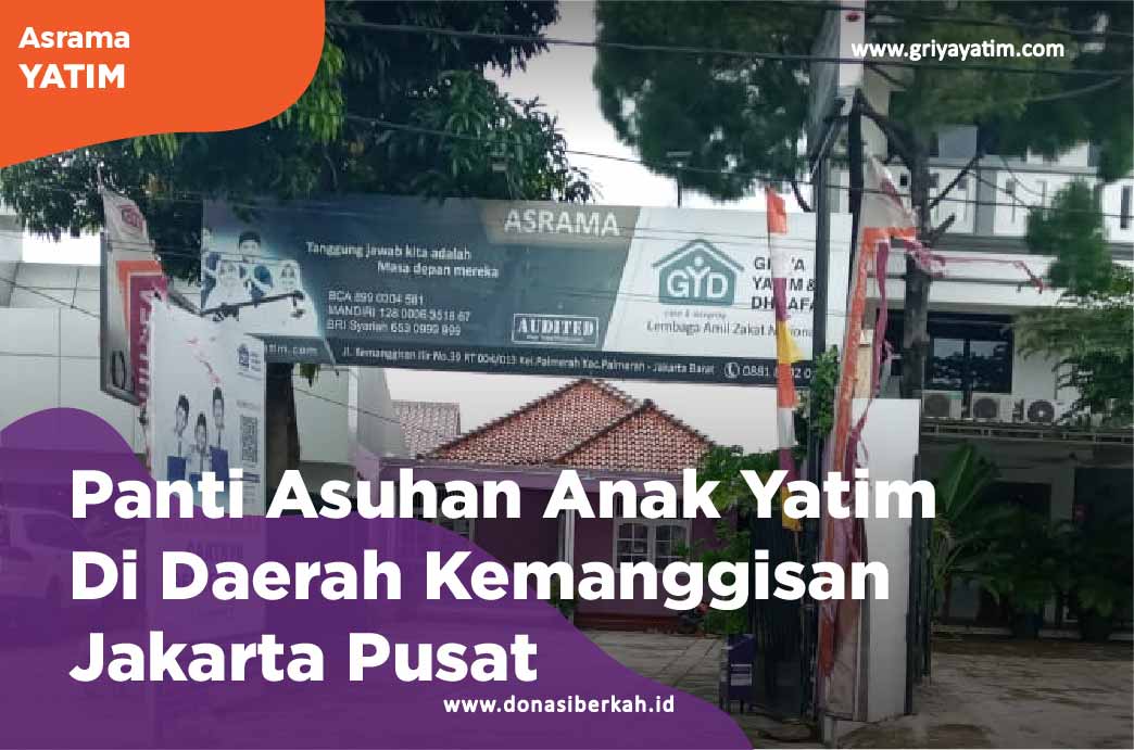 Panti Asuhan Anak Yatim Di Daerah Kemanggisan Jakarta Pusat