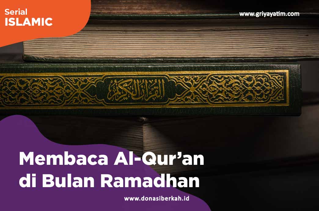 Membaca AL-Qur'an Di Bulan Ramadhan