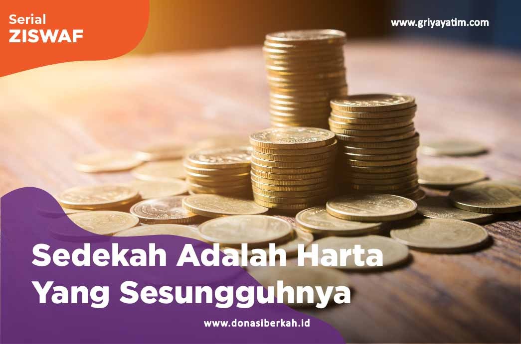 Sedekah Adalah Harta Yang Sesungguhnya