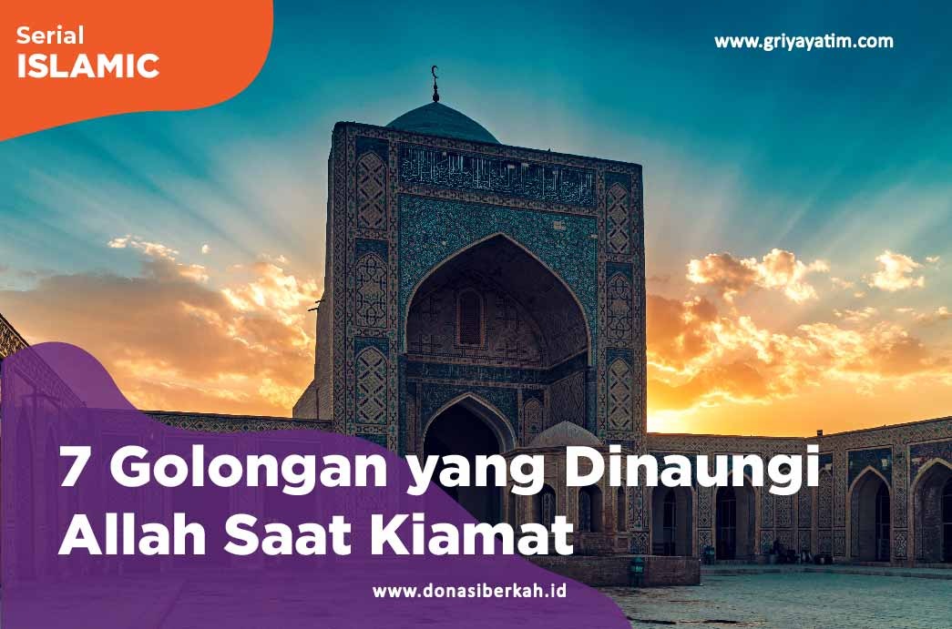 7 Golongan Yang Dinaungi Allah Saat Kiamat