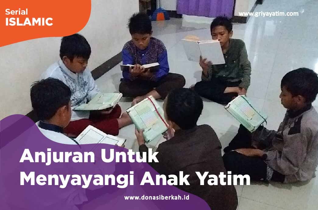 Anjuran Untuk Menyayangi Anak Yatim