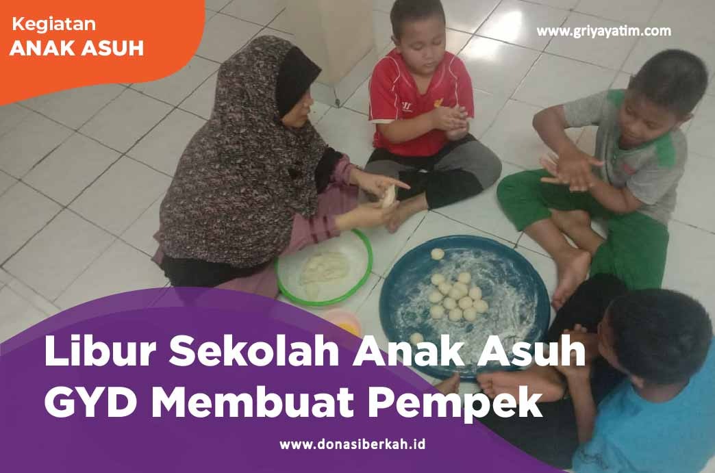 Libur Sekolah Anak Asuh GYD Membuat Pempek