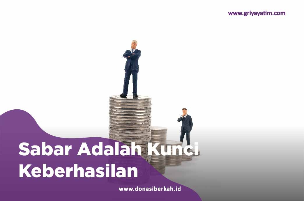 Sabar Adalah Kunci Keberhasiln