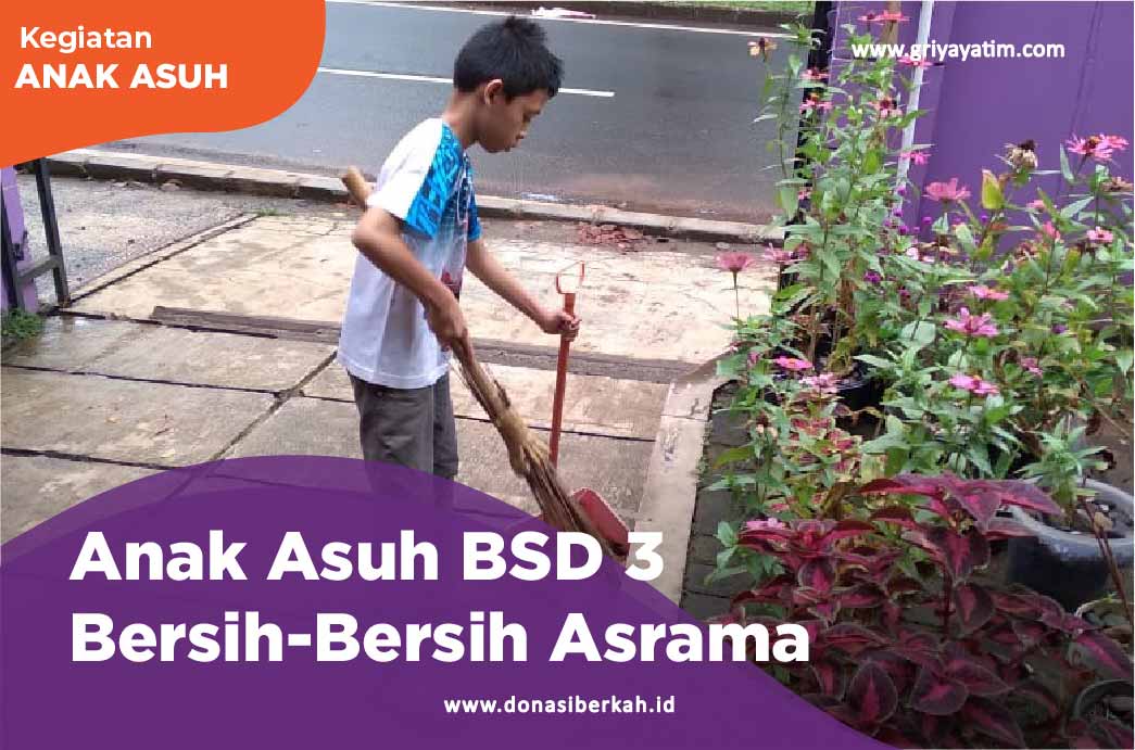 Anak Asuh BSD 3 Bersih-Bersih Asrama