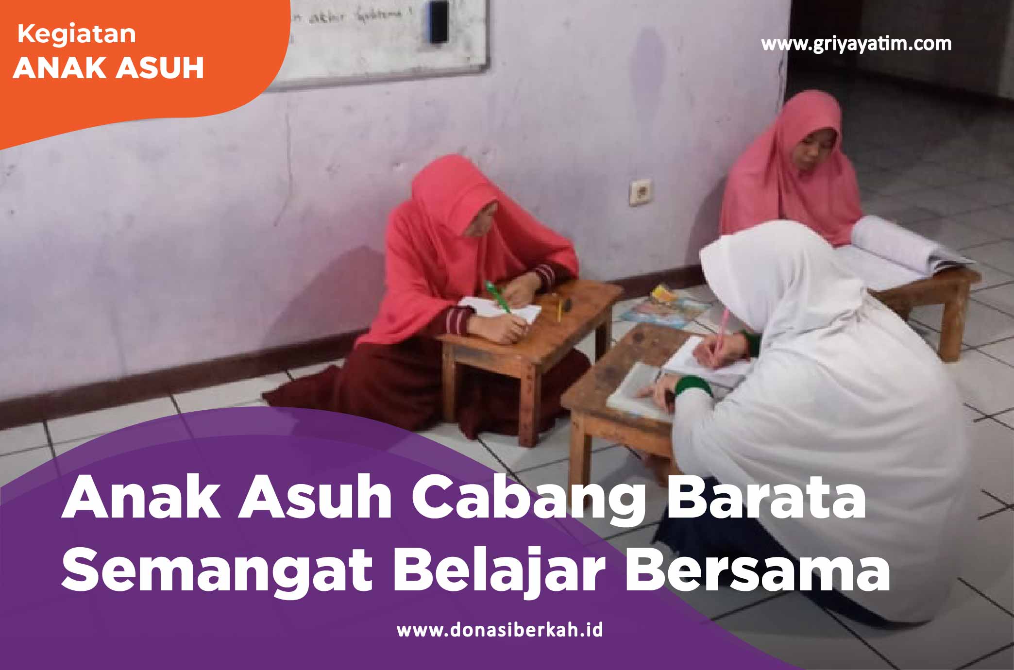 Anak Asuh Cabang Barata Semangat Belajar Bersama