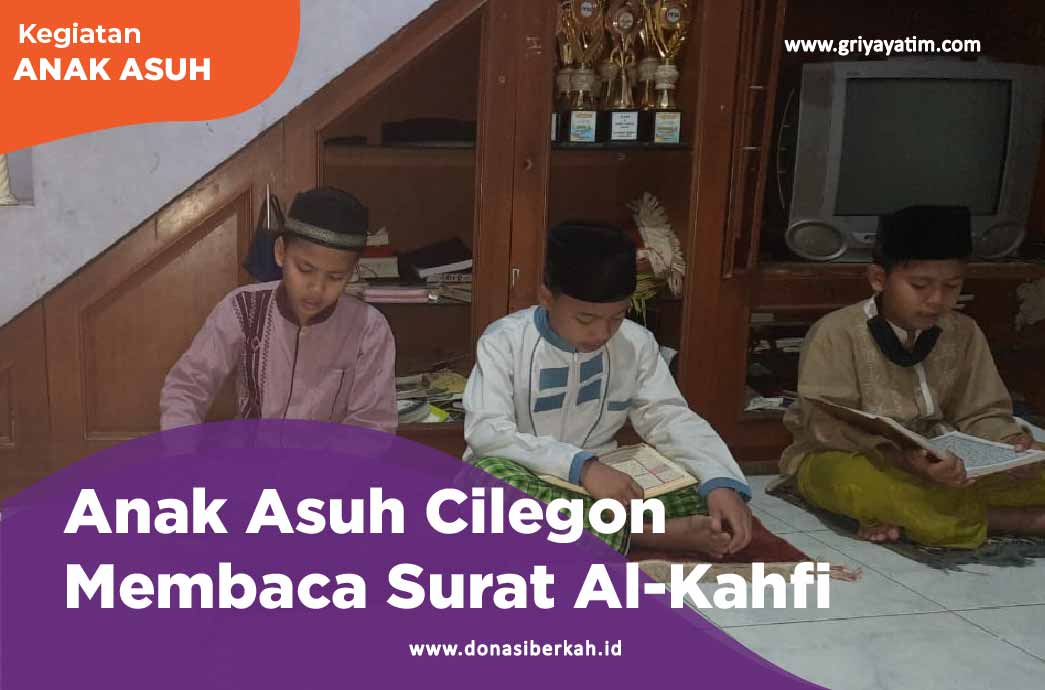 Anak Asuh Cilegon Membaca Surat Al-Kahfi