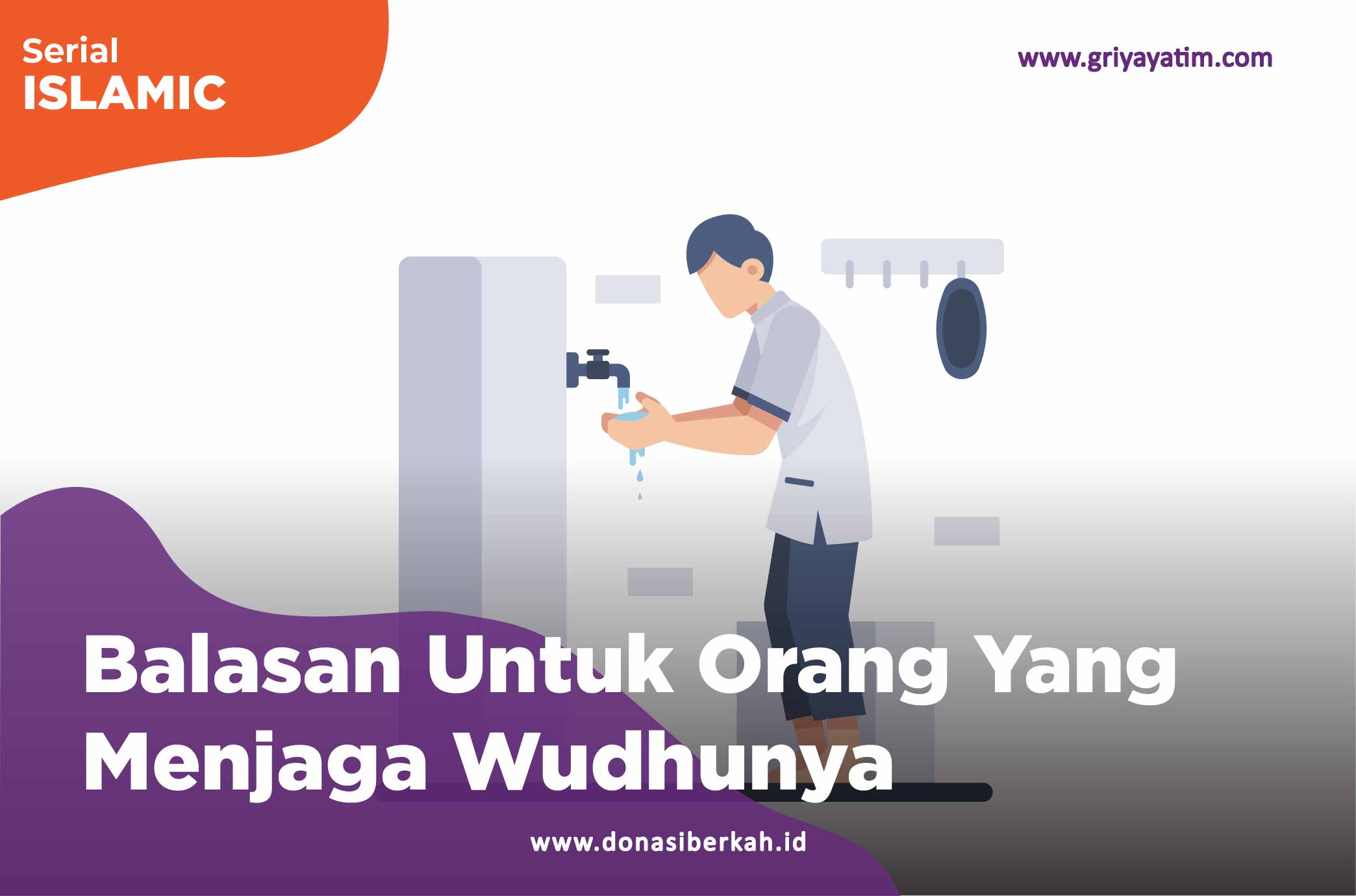 Balasan Untuk Orang Yang Menjaga Wudhunya