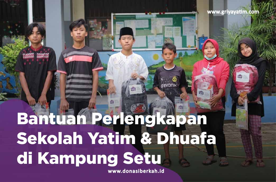 Bantuan Perlengkapan sekolah Yatim & Dhuafa di Kampung Setu