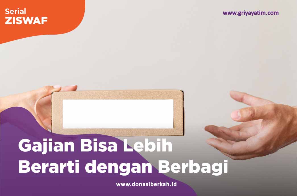 Gajian Bisa Lebih berarti Dengan Berbagi