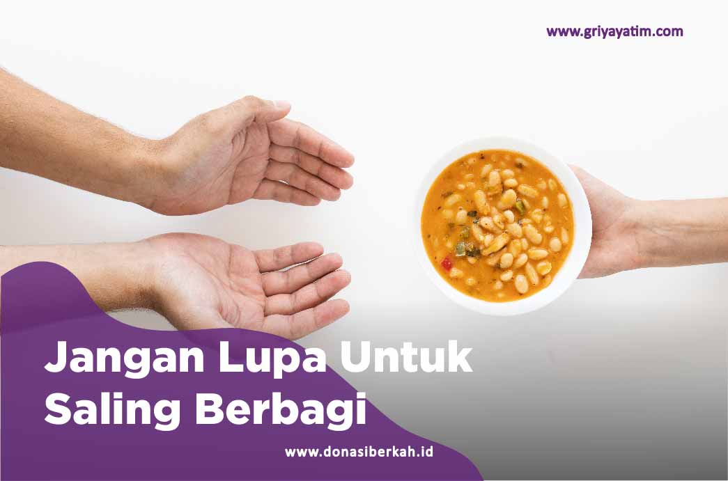 Jangan Lupa Untuk Saling Berbagi