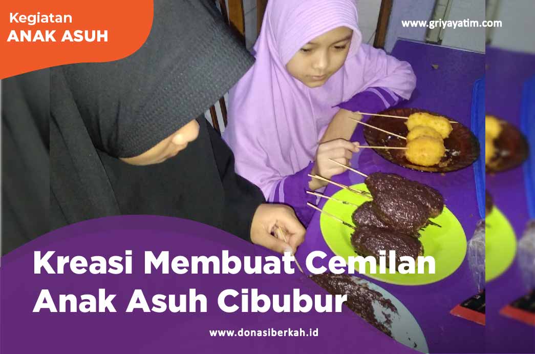 Kreasi Membuat Cemilan Anak Asuh Cibubur