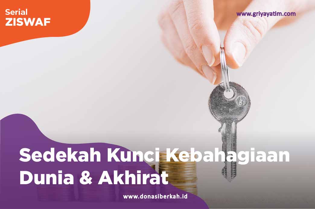 Sedekah Kunci kebahagiaan Dunia & Akhirat