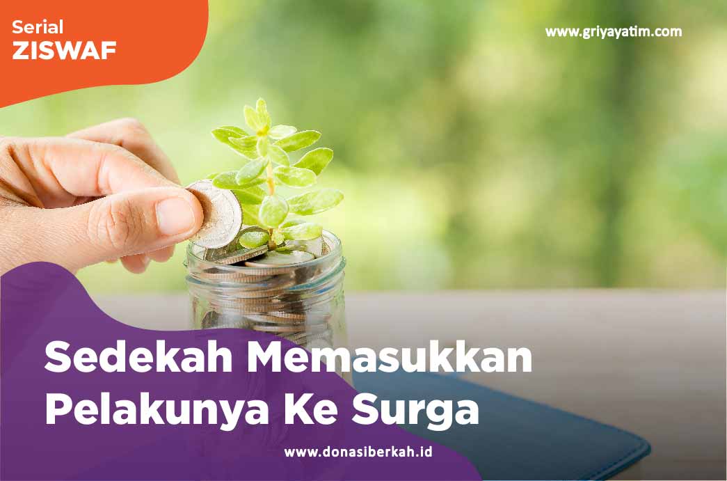 Sedekah Memasukkan Pelakunya Ke Surga