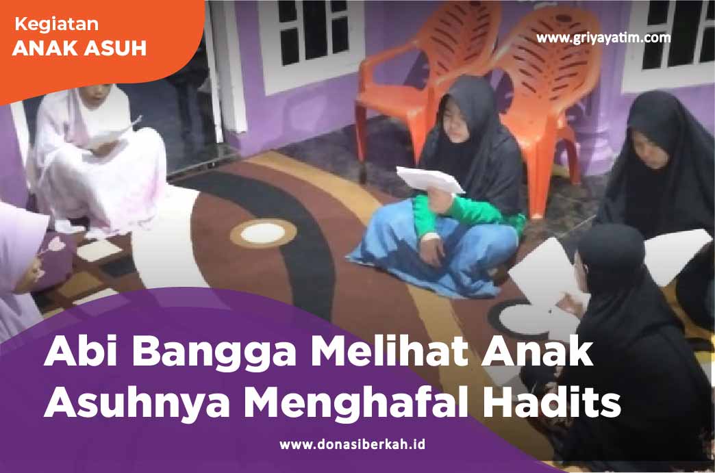 Abi Bangga Melihat Anak Asuhya Menghafal Hadits