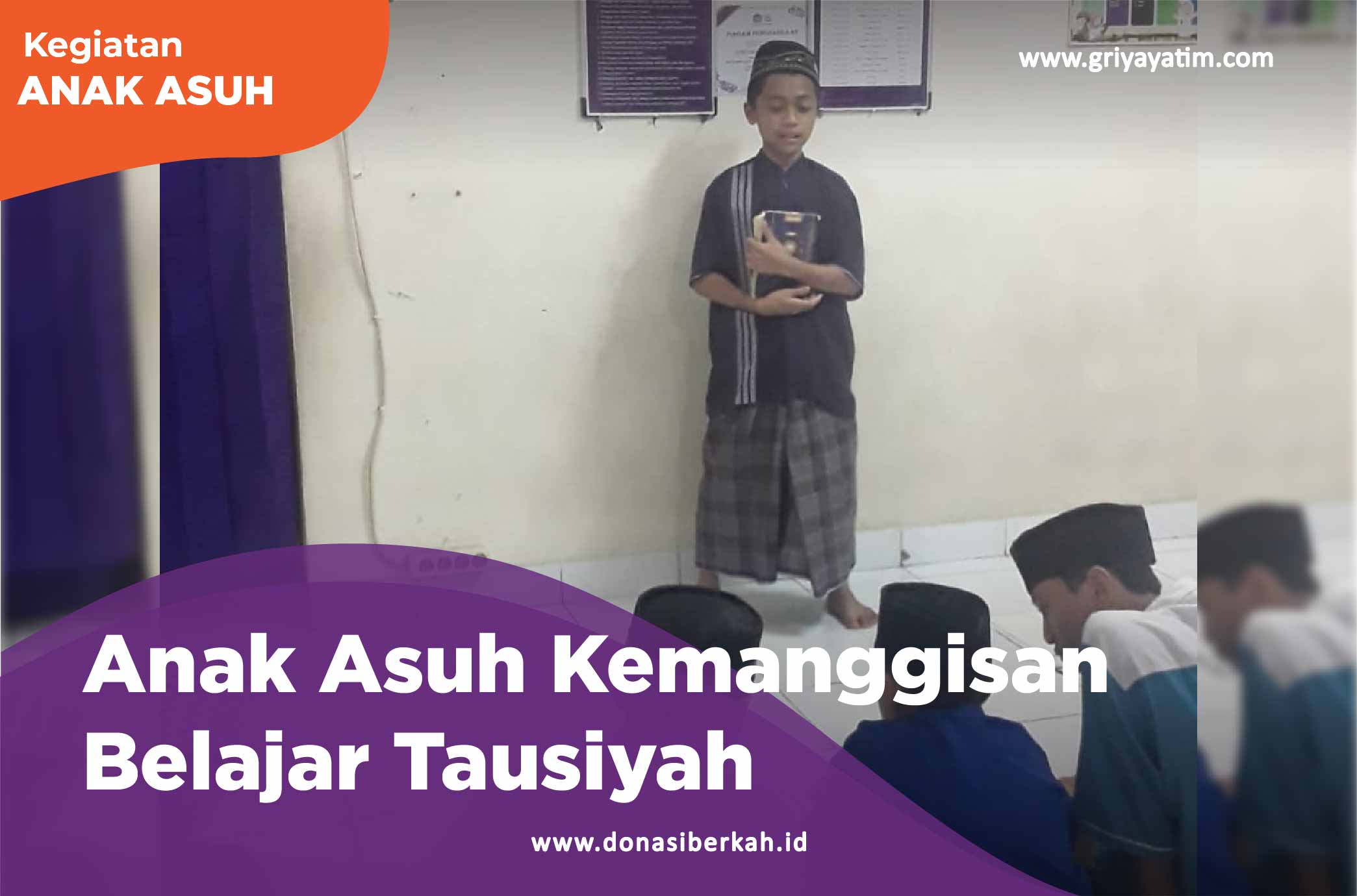 Anak Asuh Kemanggisan Belajar Tausiyah