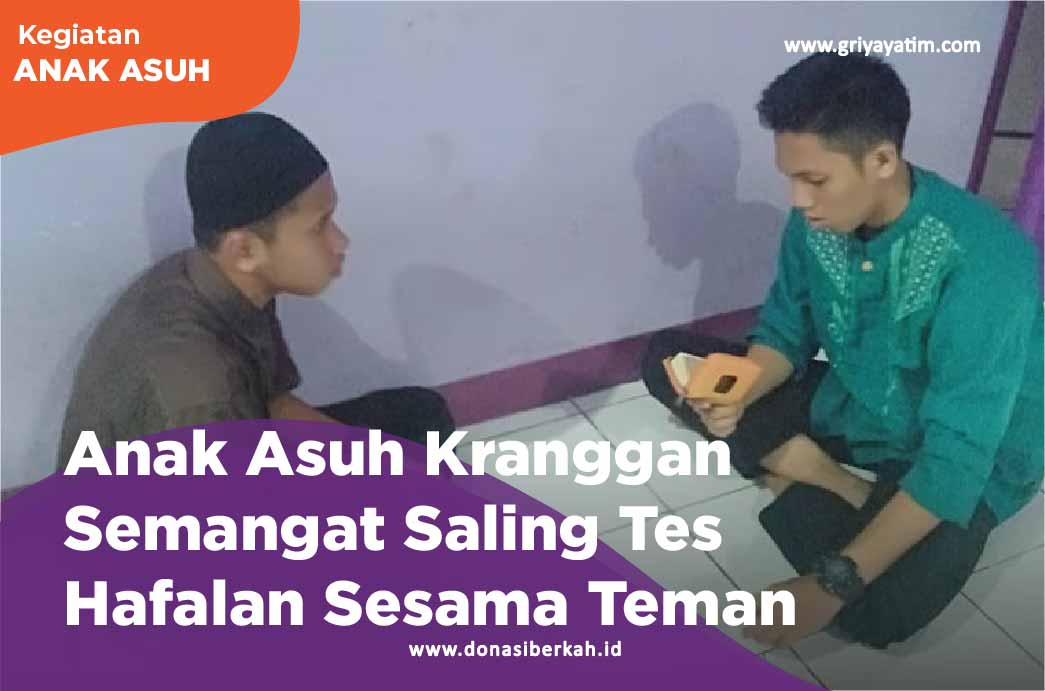 Anak Asuh Kranggan Semangat Saling Tes Hafalan Sesama Teman