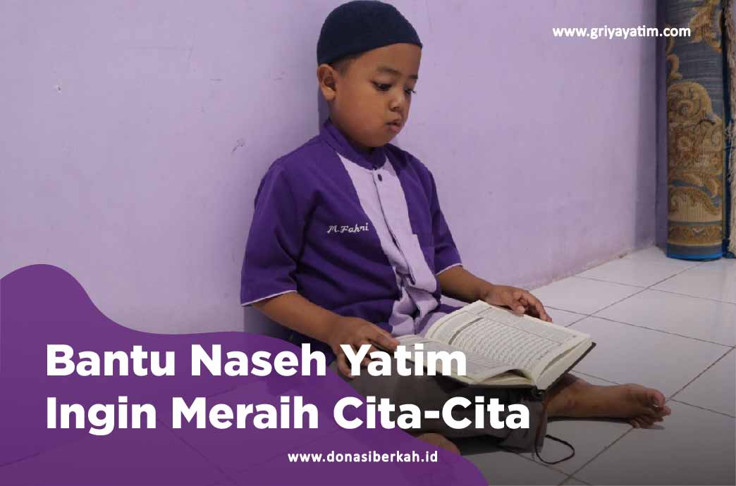 Bantu Naseh Yatim Ingin Meraih Cita-Cita