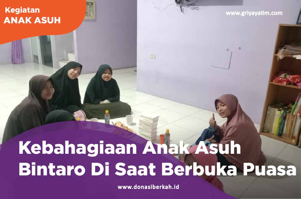 Kebahagiaan Anak Asuh Bintaro Di Saat Berbuka Puasa