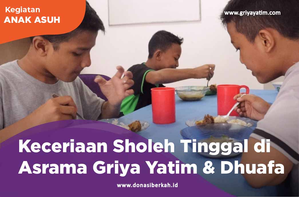 Keceriaan Sholeh Tinggal di Asrama Griya Yatim & Dhuafa