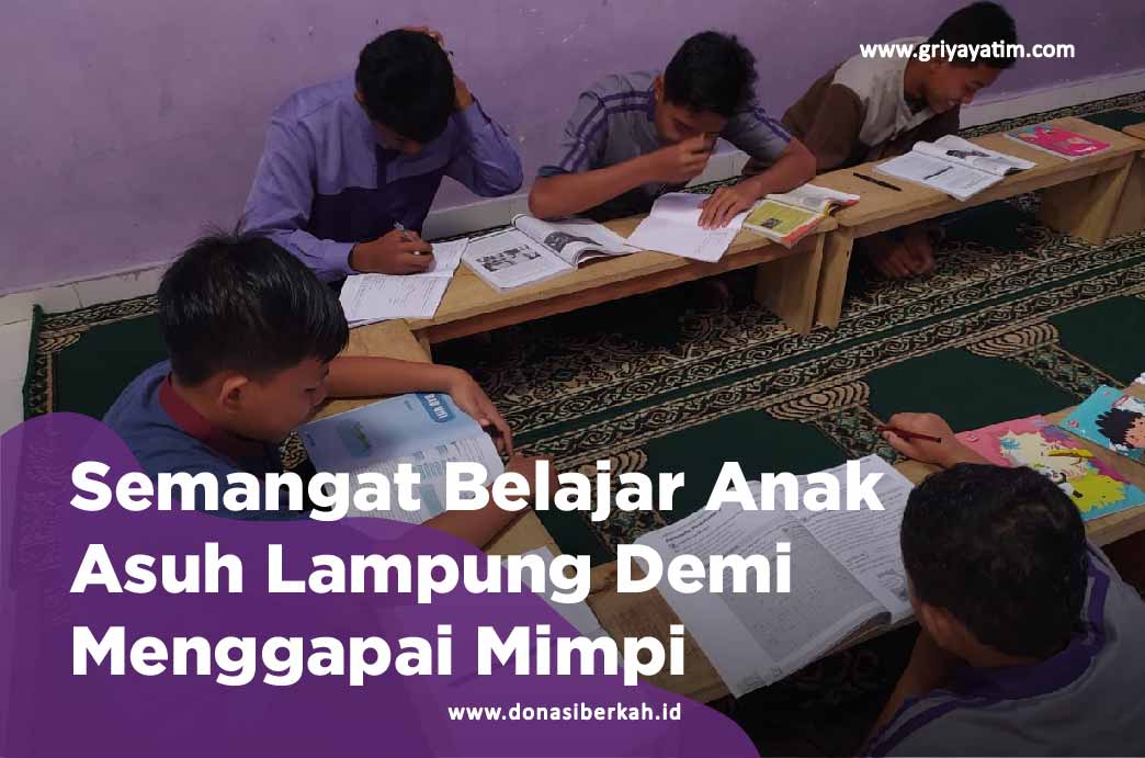 Semangat Belajar Anak Asuh Lampung Demi Menggapai Mimpi