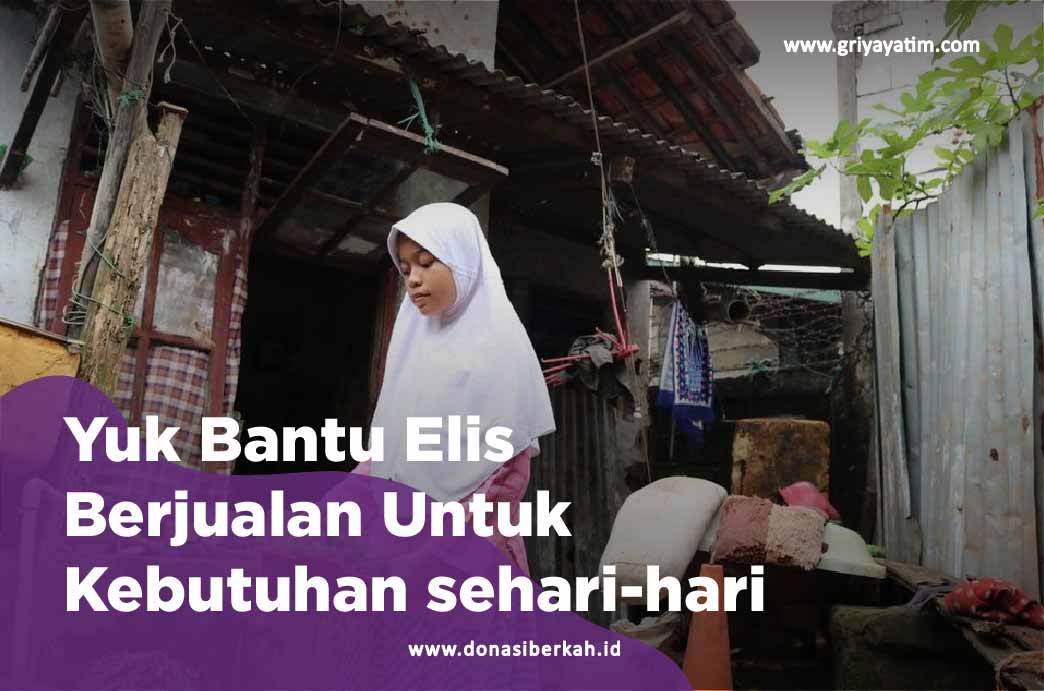 Yuk Bantu Elis Berjualan Untuk Kebutuhan Sehari-Hari-hari