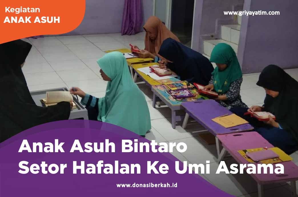 Anak Asuh Bintaro Setor Hafalan Ke Umi Asrama