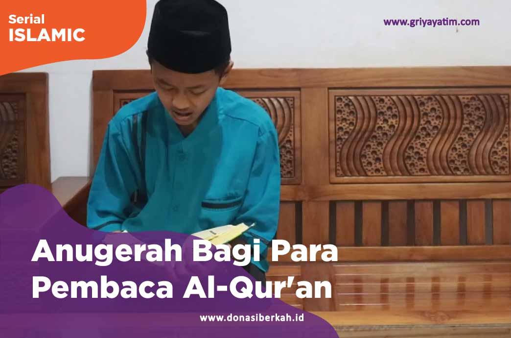 Anugerah Bagi Para Pembaca Al-Qur'an