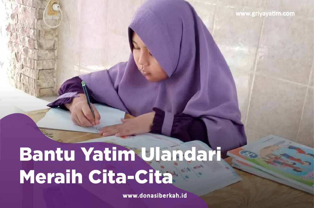 Bantu Yatim Ulandari Meraih Cita-Cita