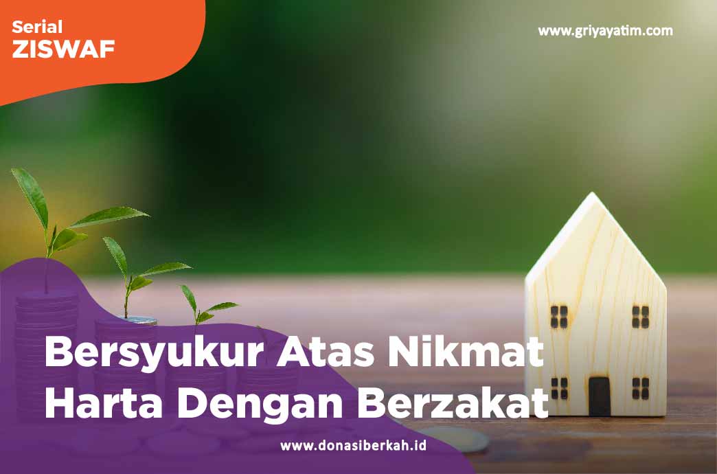 Bersyukur Atas Nikmat Harta Dengan Berzakat