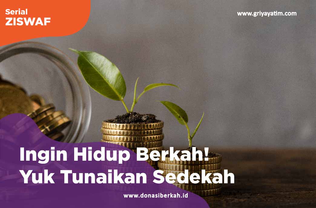 Ingin Hidup Berkah! Yuk Tunaikan Sedekah