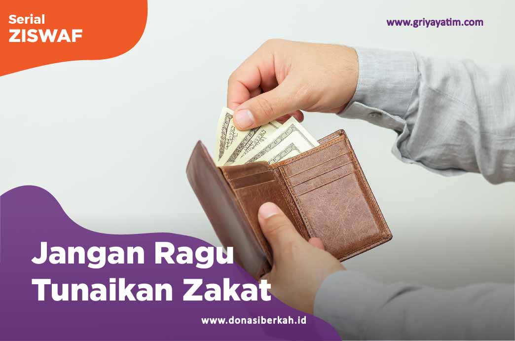 Jangan Ragu Tunaikan Zakat