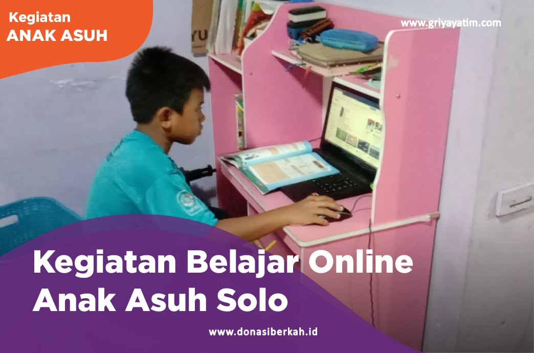 Kegiatan Belajar Online Anaka Asuh Solo