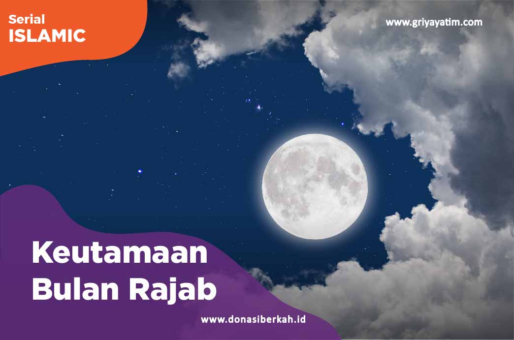 Keutamaan Bulan Rajab