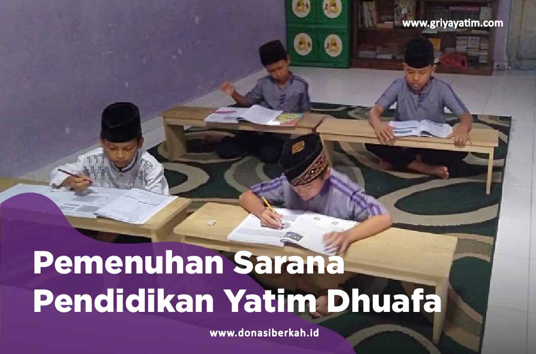 Pemenuhan Sarana Pendidikan Yatim Dhuafa