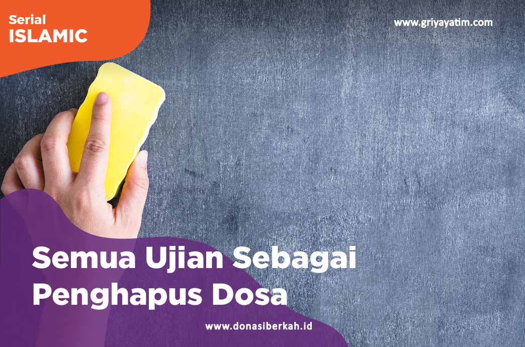 Semua Ujian Sebagai Penghapus Dosa