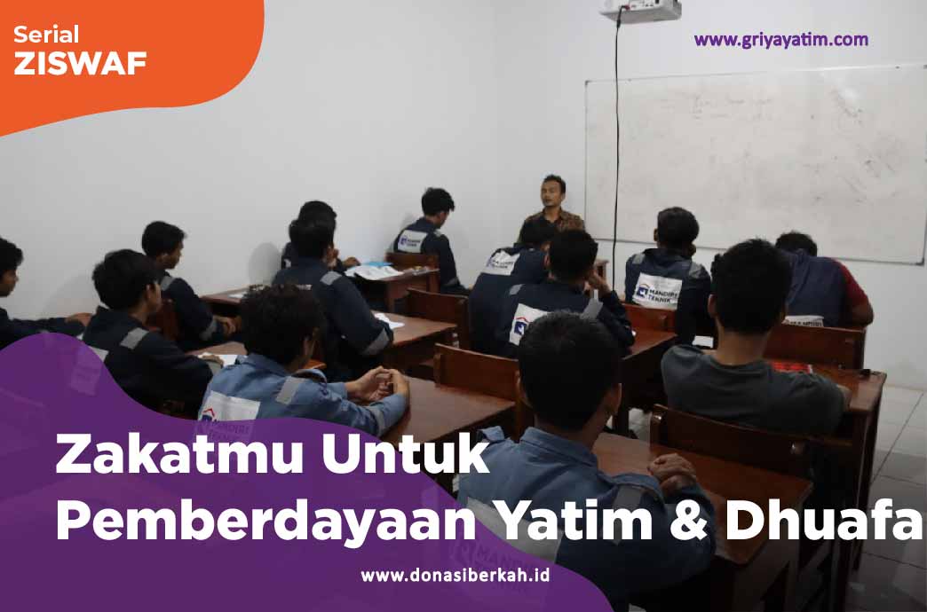 Zakatmu Untuk Pemberdayaan Yatim & Dhuafa