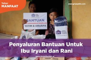 Penyaluran Bantuan Untuk Ibu Iryani Dan Rani