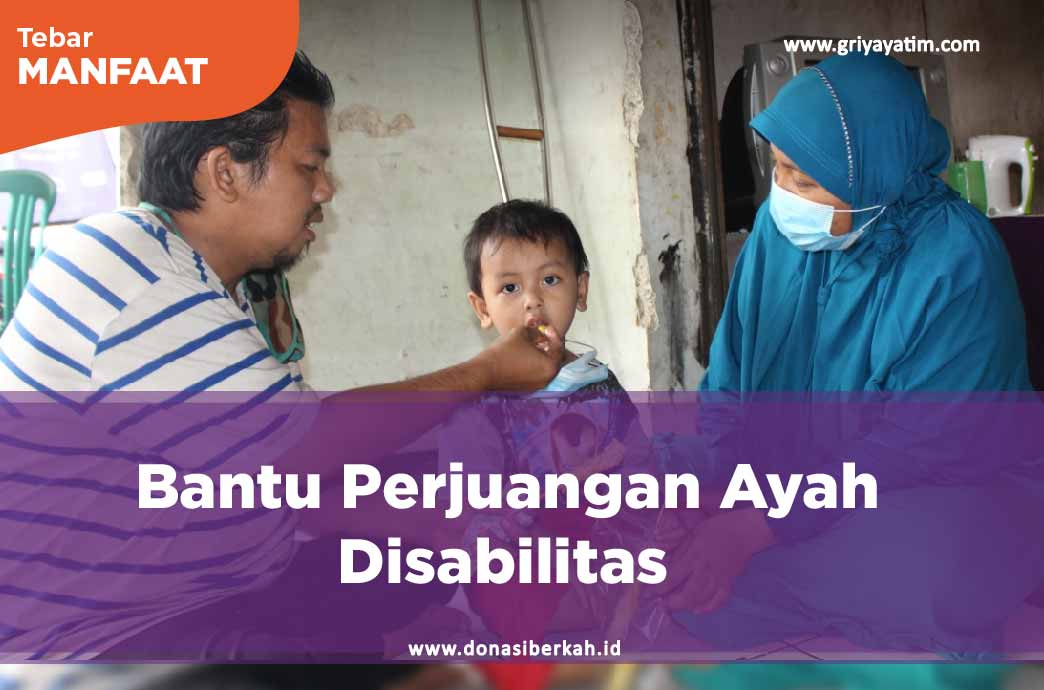 Bantu Perjuangan Ayah Disabilitas