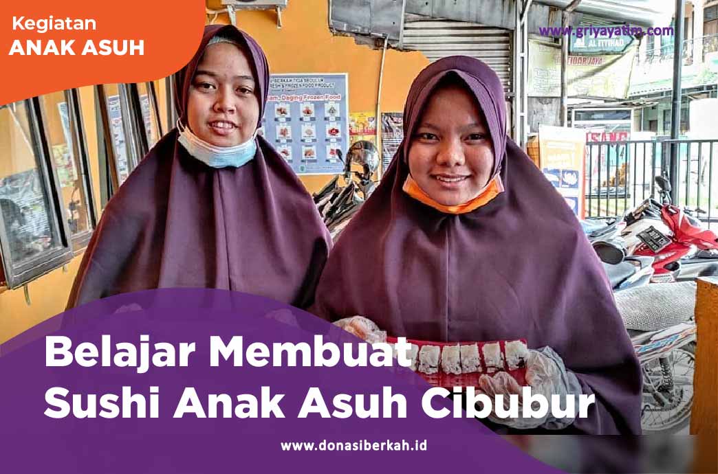 Belajar Membuat Sushi Anak Asuh Cibubur