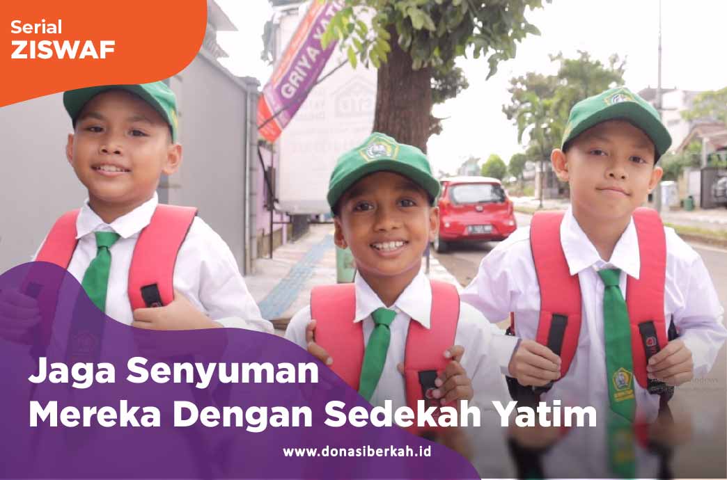 Jaga Senyuman Mereka Dengan Sedekah Yatim