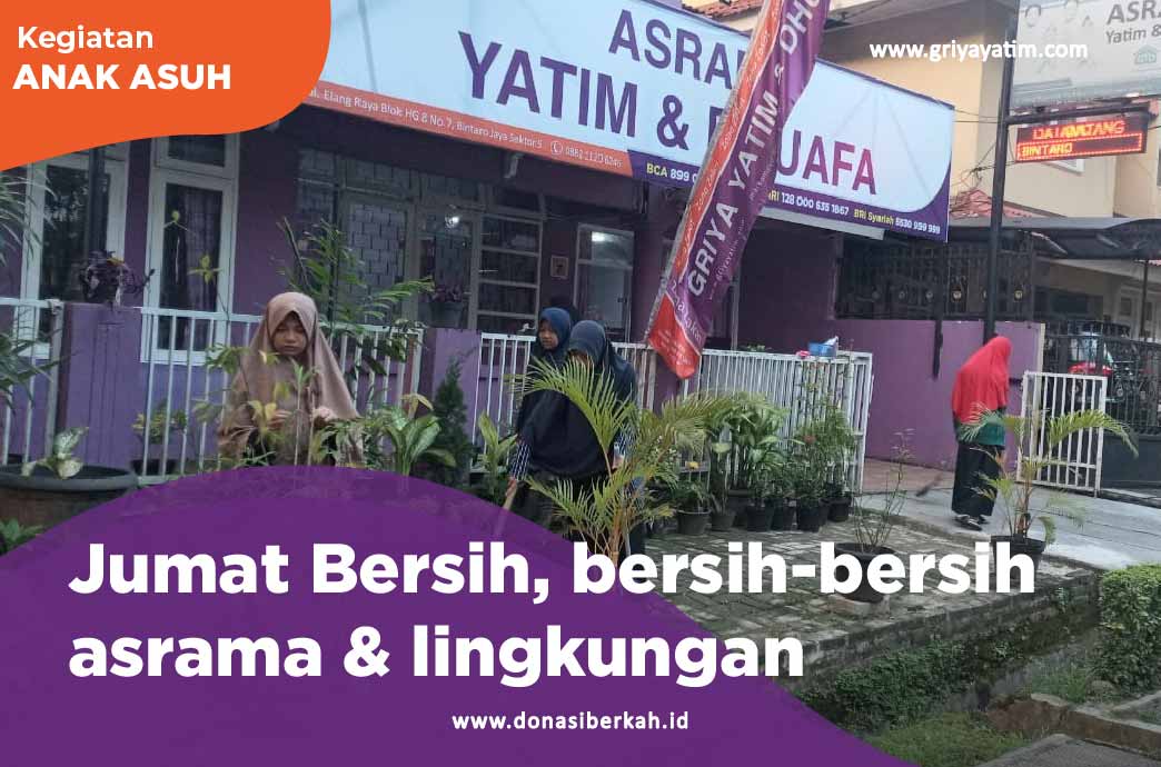 Jum'at Waktunya Bersih-Bersih Asrama & Lingkungan