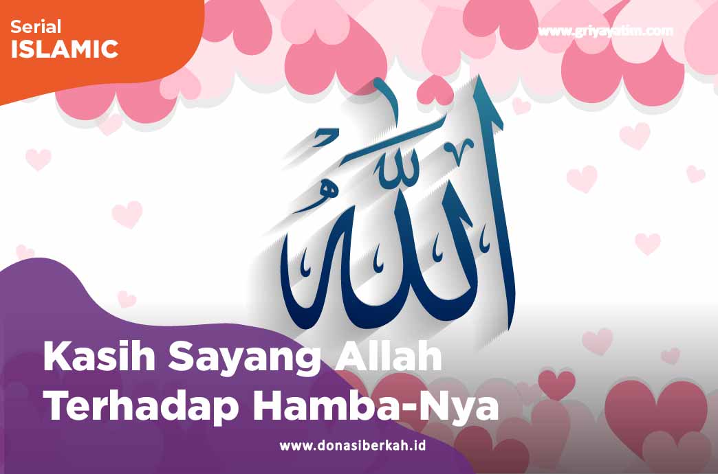 Kasih Sayang Allah Terhadap Hamba-Nya