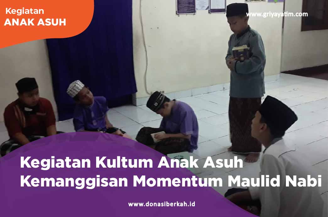 Kegiatan Kultum Anak Asuh Kemanggisan Momentum Maulid Nabi