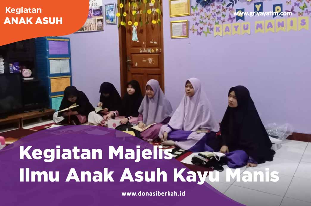 Kegiatan Majelis Ilmu Anak Asuh Kayu Manis