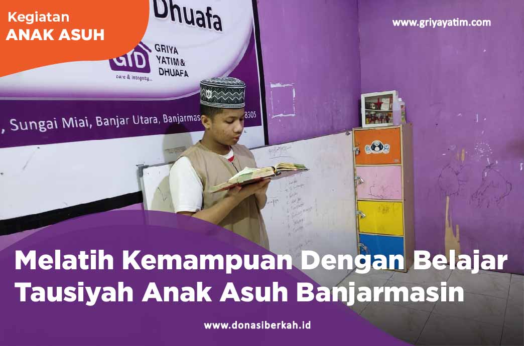 Melatih Kemampuan Dengan Belajar Tausiyah Anak Asuh Banjarmasin