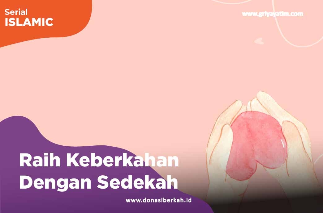 Raih Keberkahan Dengan Sedekah