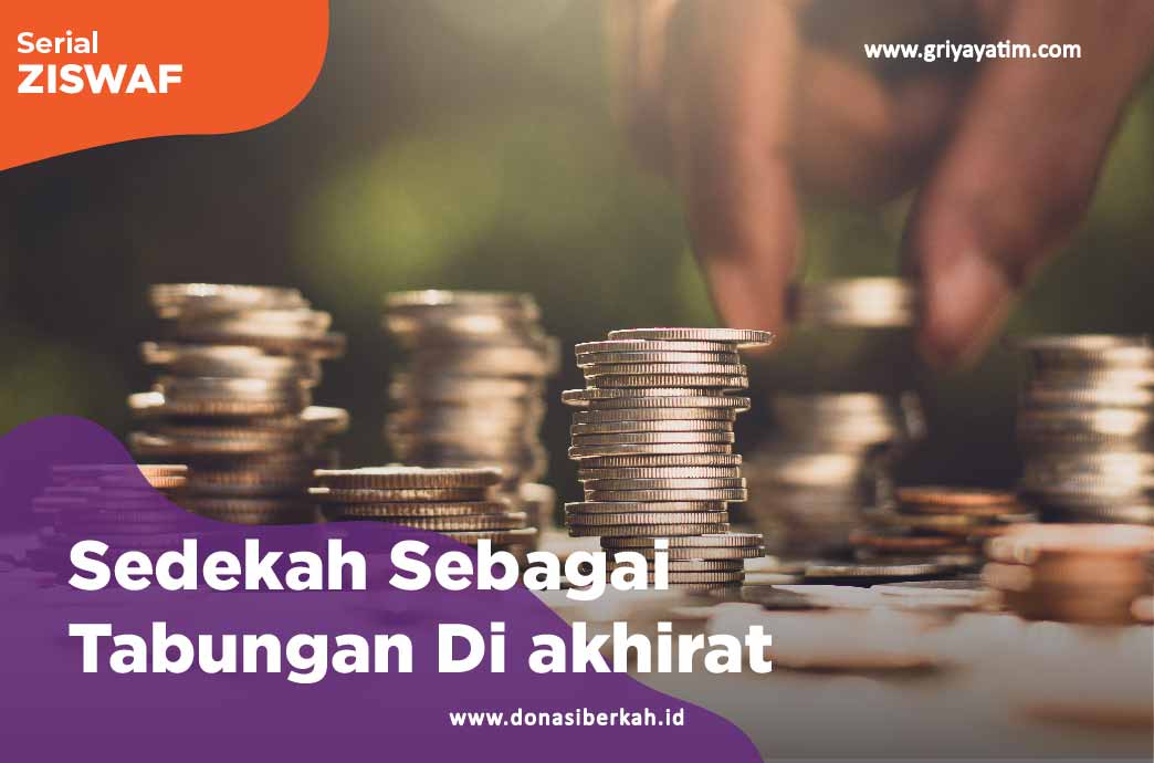 Sedekah Sebagai Tabungan Di Akhirat