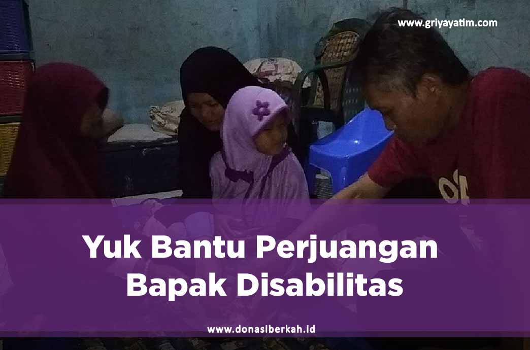 Yuk Bantu Perjuangan Bapak Disabilitas