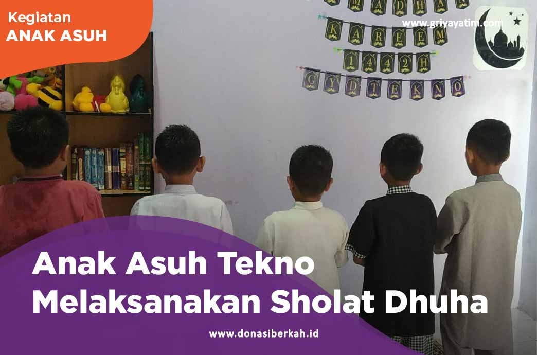 Anak Asuh Tekno Melaksanakan Shalat Dhuha